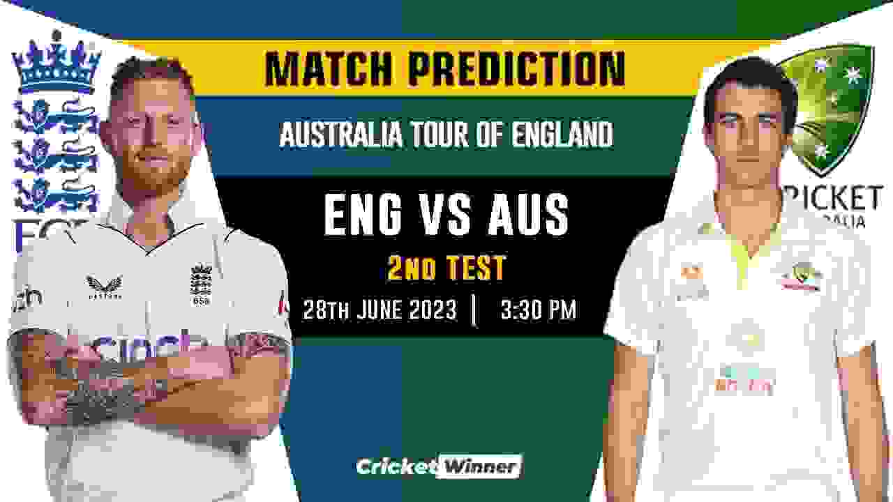 ENG vs AUS Ashes 2nd Test Match Prediction- Who Will Win Today's Match Between England and Australia