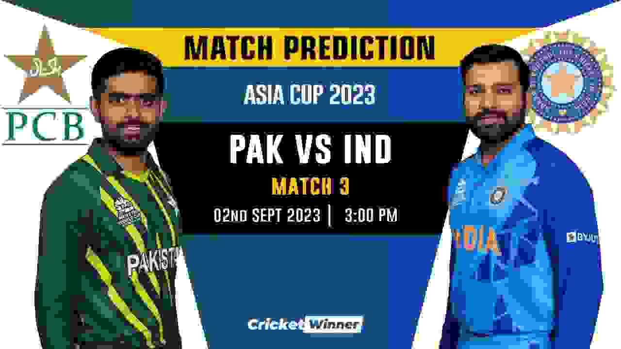 PAK vs IND Match Prediction- Who Will Win Today’s Asia Cup Match Between Pakistan and India, Asia Cup, 3rd Match