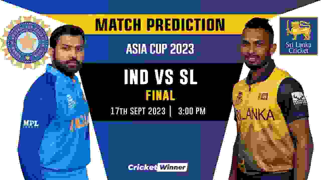 IND vs SL Match Prediction- Who Will Win Today’s Asia Cup Match Between India and Sri Lanka, Asia Cup, Finals