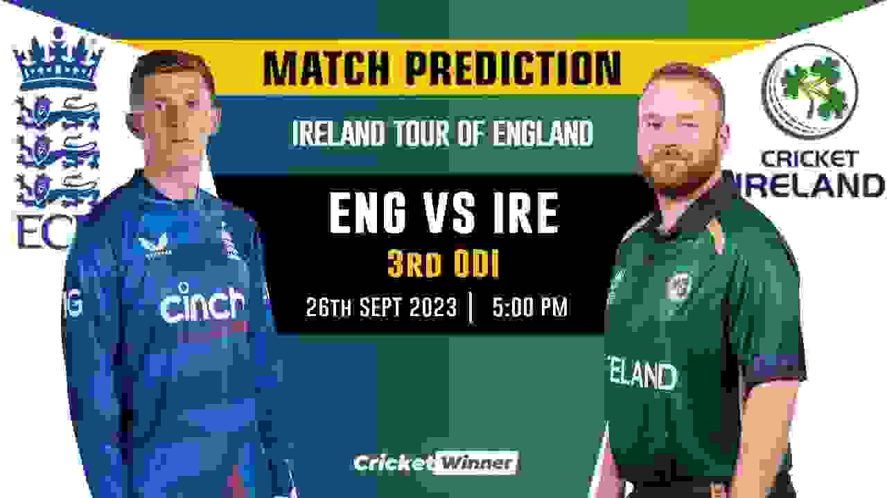 ENG vs IRE 2nd ODI Match Prediction- Who Will Win Today's Match Between England and Ireland