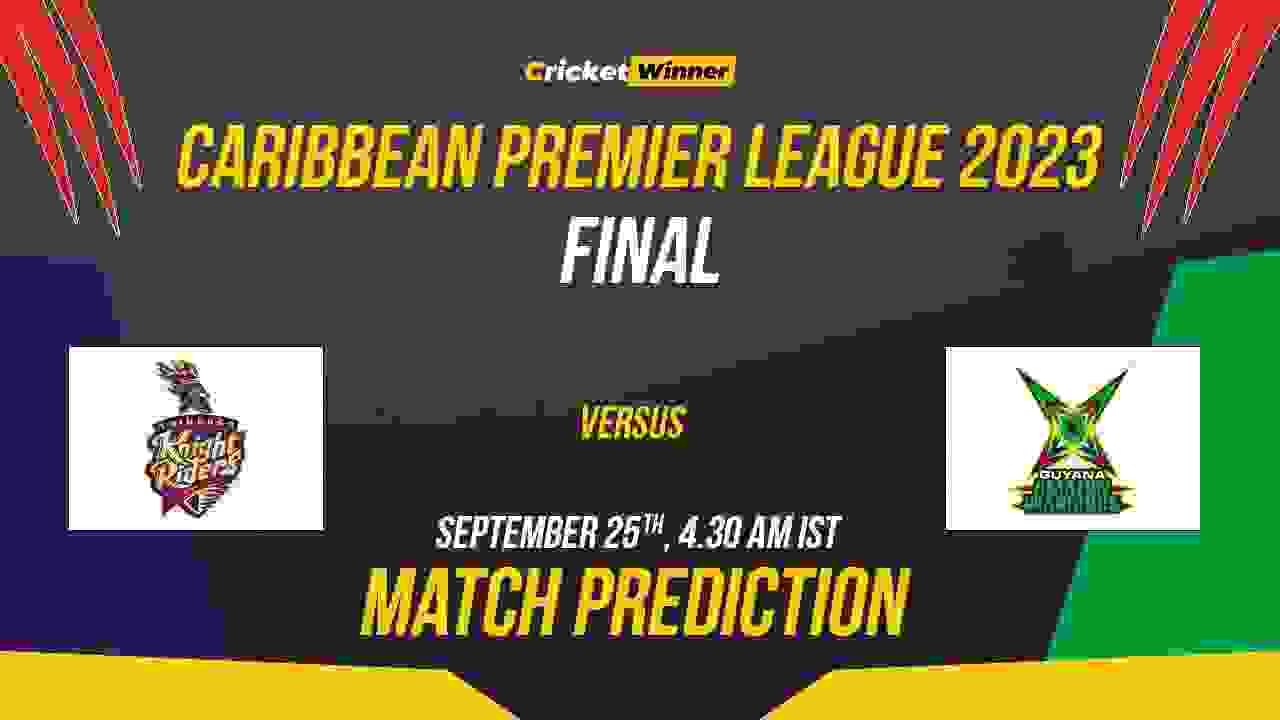 TKR vs GAW Match Prediction- Who Will Win Today’s CPL Match Between Trinbago Knight Riders and Guyana Amazon Warriors CPL 2023, Finals