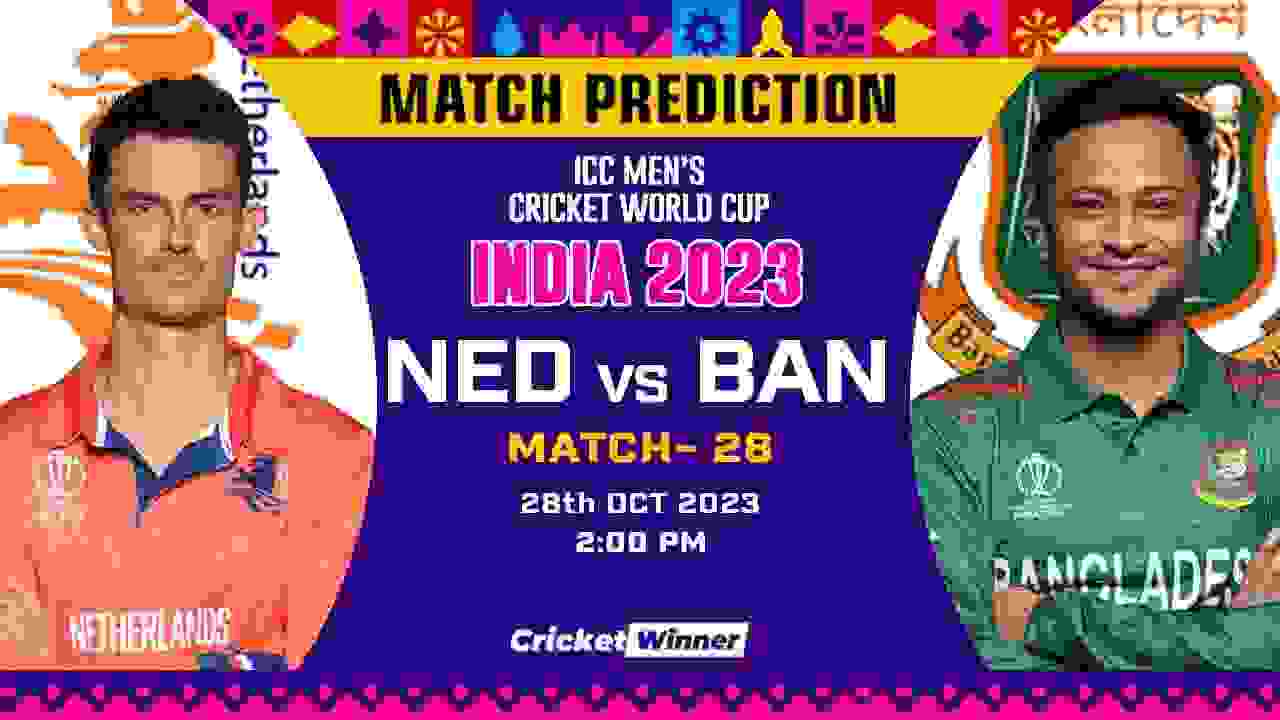 NED vs BAN Match Prediction- Who Will Win Today’s World Cup Match Between Netherlands and Bangladesh World Cup, 28th Match