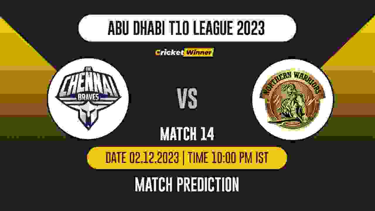 CB vs NW Match Prediction- Who Will Win Today’s T10 Match Between Chennai Braves and Northern Warriors, Abu Dhabi T10 League, 14th Match