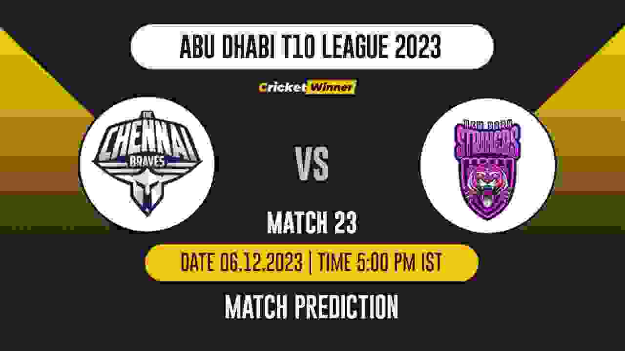 CB vs NYS Match Prediction- Who Will Win Today’s T10 Match Between Chennai Braves vs New York Strikers, Abu Dhabi T10 League, 23rd Match