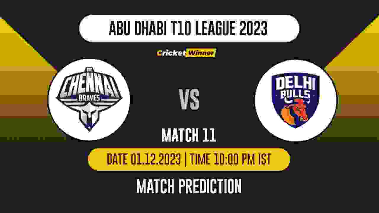 CB vs DB Match Prediction- Who Will Win Today’s T10 Match Between Chennai Braves and Delhi Bulls, Abu Dhabi T10 League, 11th Match