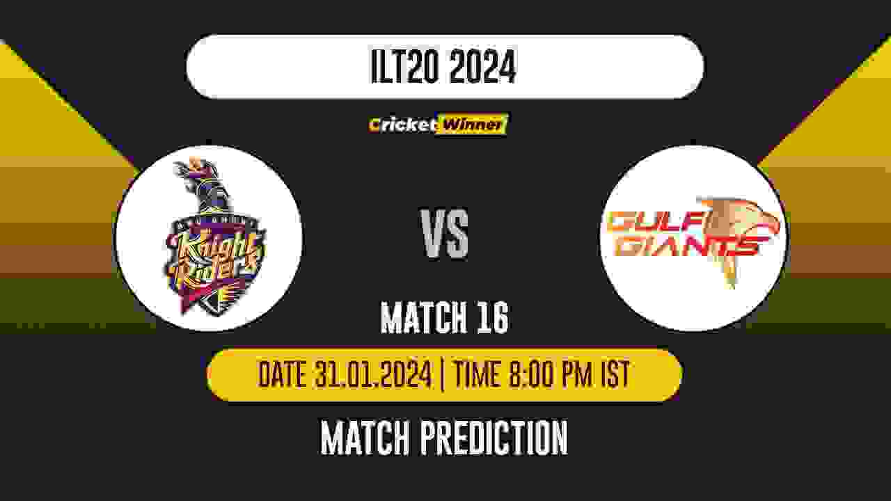 ADKR vs GG Match Prediction- Who Will Win Today’s T20 Match Between Abu Dhabi Knight Riders and Gulf Giants, ILT20, 16th Match