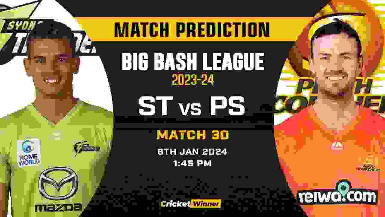 ST vs PS Match Prediction- Who Will Win Today’s T20 Match Between Sydney Thunder and Perth Scorchers, Big Bash League, 30th Match
