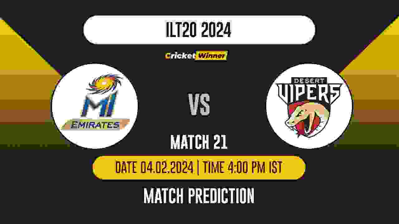 DV vs MIE Match Prediction- Who Will Win Today’s T20 Match Between Desert Vipers and MI Emirates, ILT20, 21st Match