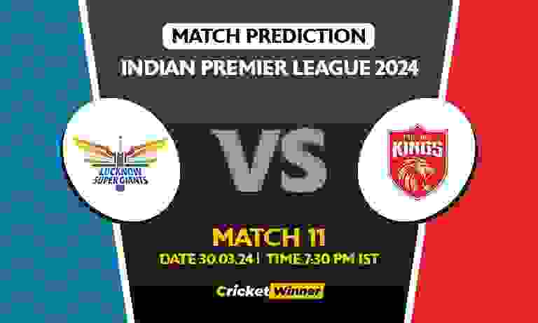 IPL 2024: 11th Match, LSG vs PBKS Today Match Prediction - Who will win today's IPL match Between Lucknow Super Giants and Punjab Kings