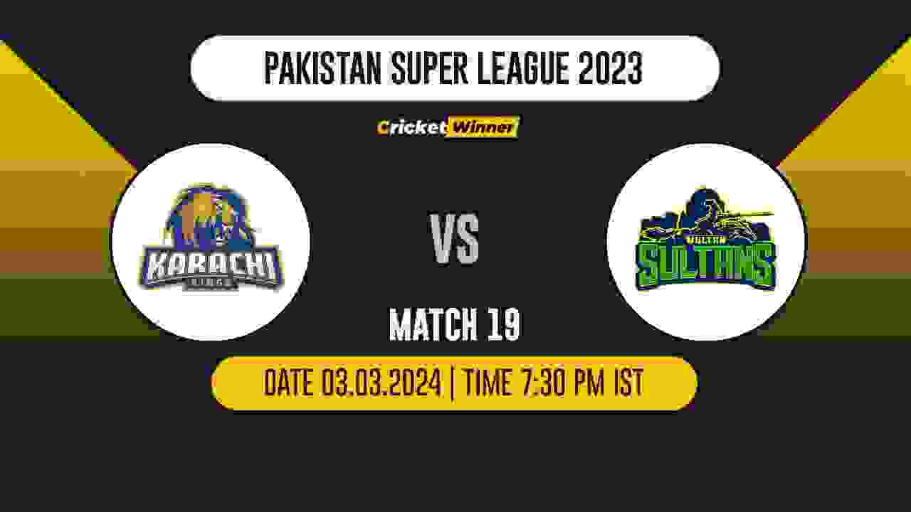 KK vs MS Match Prediction- Who Will Win Today’s T20 Match Between Karachi Kings and Multan Sultans, PSL, 19th Match