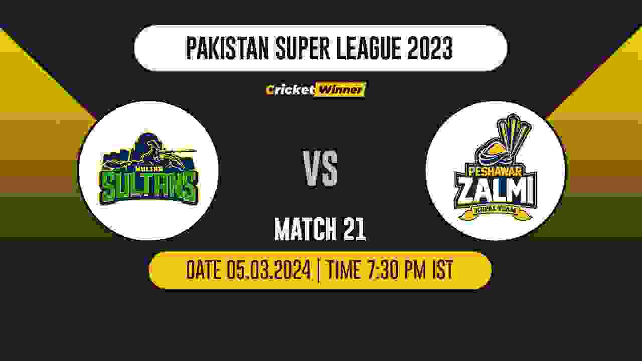 MS vs PZ Match Prediction- Who Will Win Today’s T20 Match Between Multan Sultans and Peshawar Zalmi, PSL, 21st Match