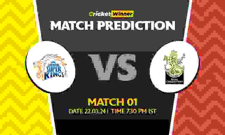 IPL 2024: Match 01, CSK vs RCB Today Match Prediction - Who will win today's IPL match Between Chennai Super Kings vs Royal Challengers Bangalore