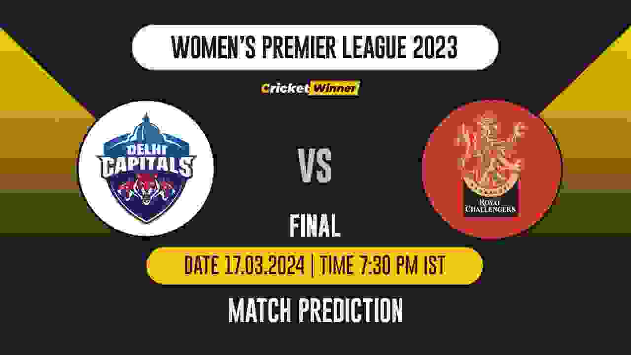 DC-W vs RCB-W Match Prediction- Who Will Win Today’s T20 Match Between Delhi Capitals and Royal Challengers Bangalore, WPL, Finals
