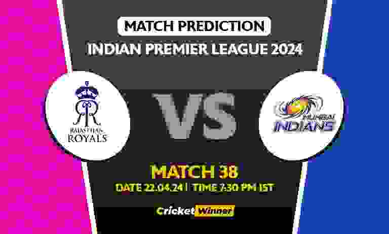 IPL 2024: 38th Match, RR vs MI Today Match Prediction - Who will win today's IPL match Between Rajasthan Royals and Mumbai Indians
