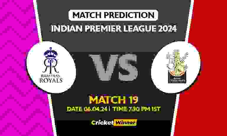 IPL 2024: 19th Match, RR vs RCB Today Match Prediction - Who will win today's IPL match Between Rajasthan Royals and Royal Challengers Bengaluru