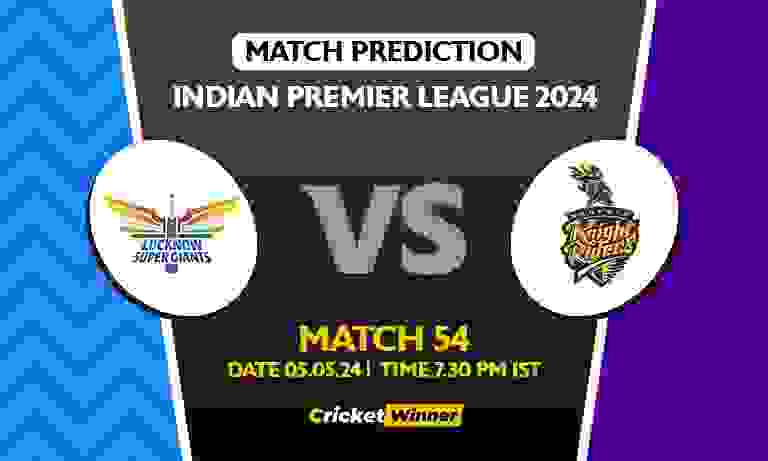 IPL 2024: 54th Match, LSG vs KKR Today Match Prediction - Who will win today's IPL match Between Lucknow Super Giants and Kolkata Knight Riders