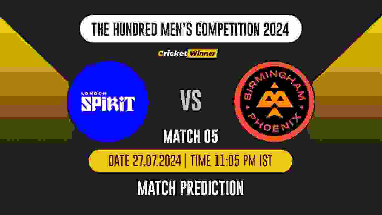 The Hundred 2024: 5th Match, LON vs BPO Today Match Prediction - who will win today's match between London Spirit and Birmingham Phoenix