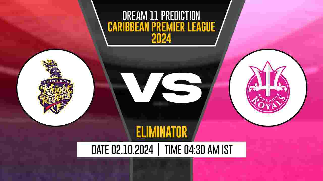 CPL 2024: TKR vs BR Dream11 Prediction, Trinbago Knight Riders vs Barbados Royals, Eliminator Match