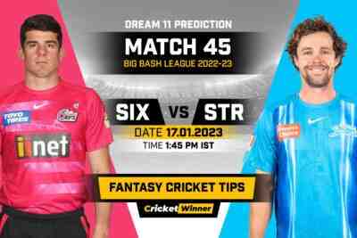 SIX vs STR Dream11 Prediction, Fantasy Cricket Tips, Probable Playing 11, Pitch report & injury Updates