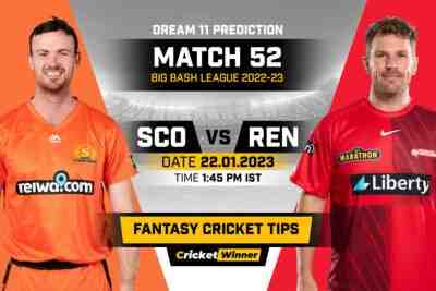 SCO vs REN Dream11 Prediction, Fantasy Cricket Tips, Probable Playing 11, Pitch report & injury Updates