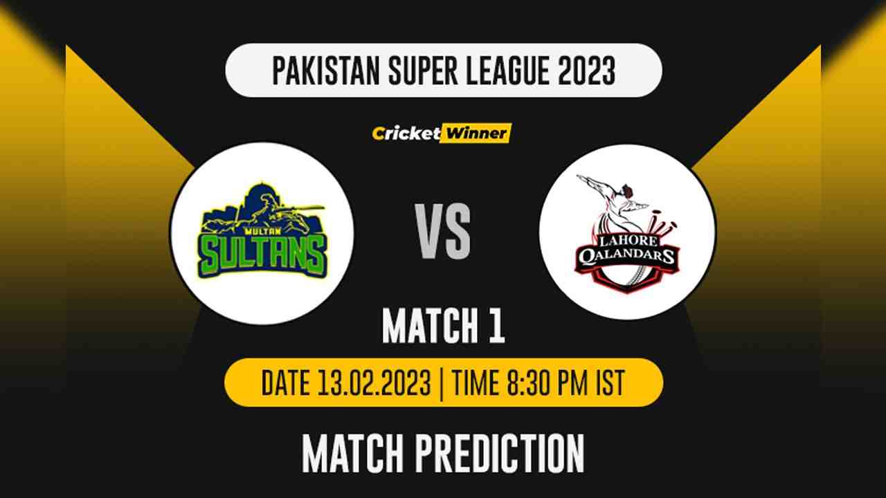 PSL 2022: 1st Match MUL vs LAH, Match Prediction- Who Will Win Today's PSL Match Between Multan Sultans and Lahore Qalandars? - Cricket Winner