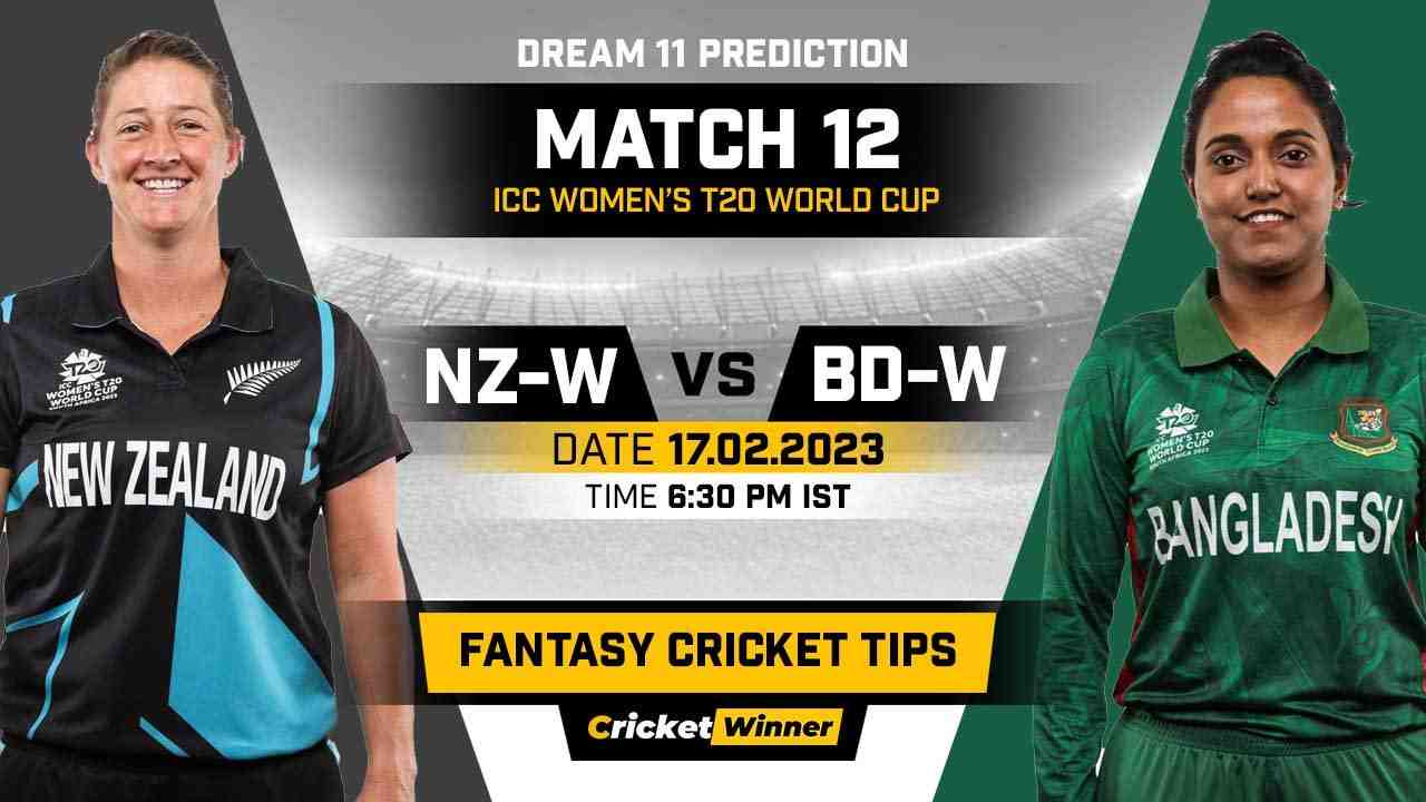 NZ-W vs BAN-W Dream11 Prediction, Fantasy Cricket Tips, Probable Playing XI, Pitch Report & Injury Updates For 12th Match - Cricket Winner