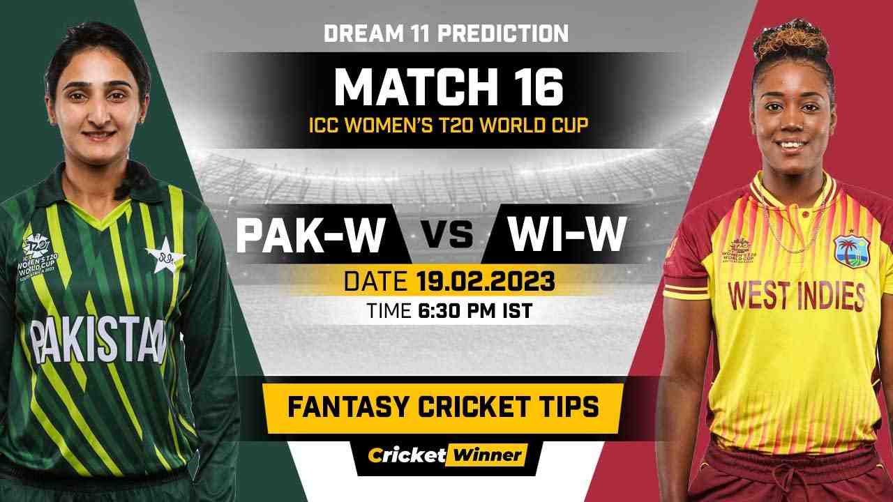 PAK-W vs WI-W Dream11 Prediction, Fantasy Cricket Tips, Probable Playing XI, Pitch Report & Injury Updates For 16th Match - Cricket Winner