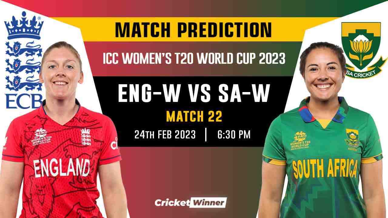 Women's T20 World Cup: 2nd Semi-Finals, ENG-W vs SA-W Match Prediction- Who Will Win Today's World Cup Match Between England Women and South Africa Women? - Cricket Winner