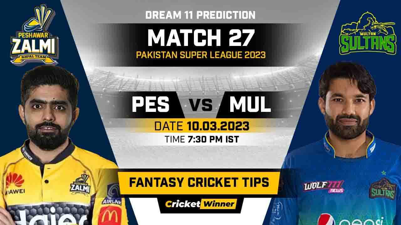 PES vs MUL Dream11 Prediction, Fantasy Cricket Tips, Probable Playing XI, Pitch Report & Injury Updates For 27th Match - Cricket Winner