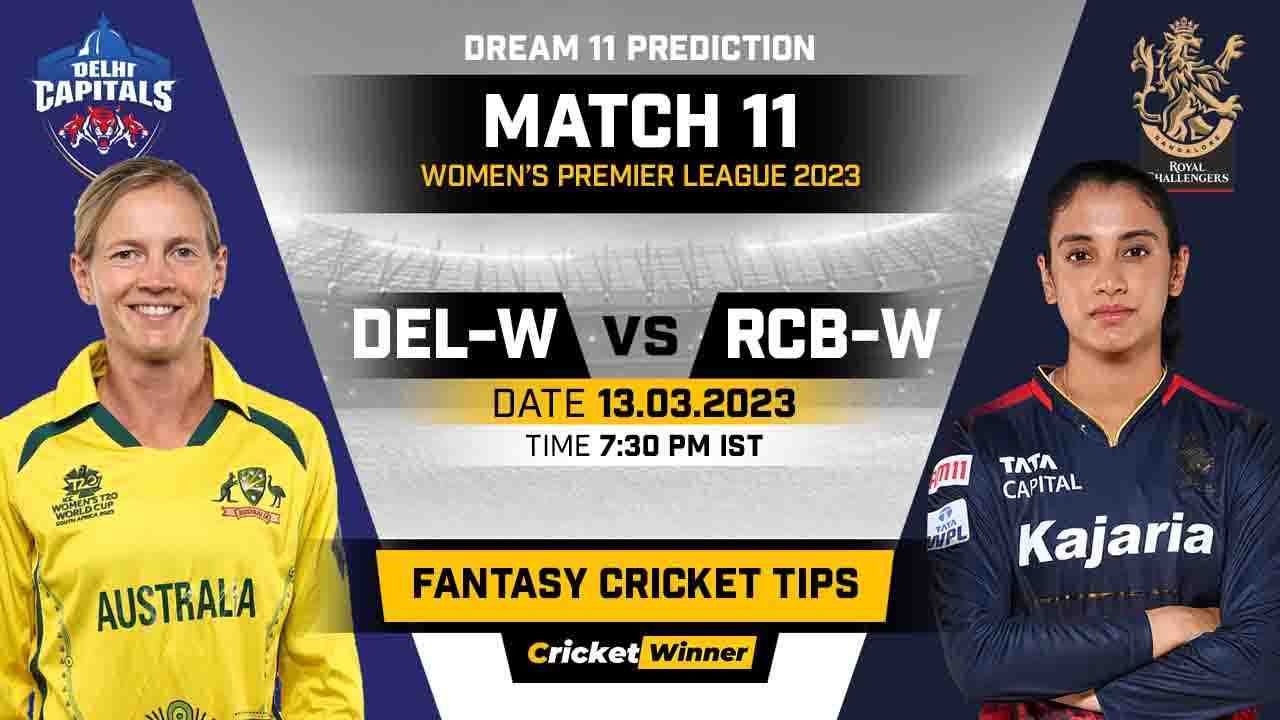 DC-W vs RCB-W Dream11 Prediction, Fantasy Cricket Tips, Probable Playing XI, Pitch Report & Injury Updates For 11th Match - Cricket Winner