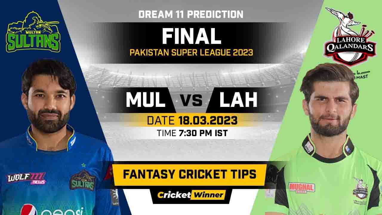 MUL vs LAH Dream11 Prediction, Fantasy Cricket Tips, Probable Playing XI, Pitch Report & Injury Updates For Finals - Cricket Winner