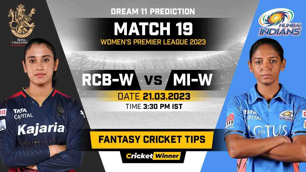 RCB-W vs MI-W Dream11 Prediction, Fantasy Cricket Tips, Probable Playing XI, Pitch Report & Injury Updates For 19th Match - Cricket Winner