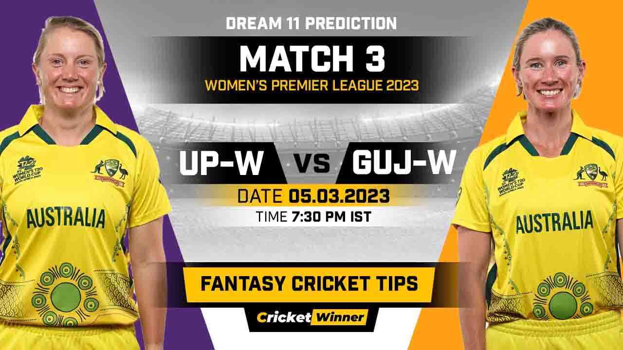 UP-W vs GUJ-W Dream11 Prediction, Fantasy Cricket Tips, Probable Playing XI, Pitch Report & Injury Updates For 03rd Match - Cricket Winner