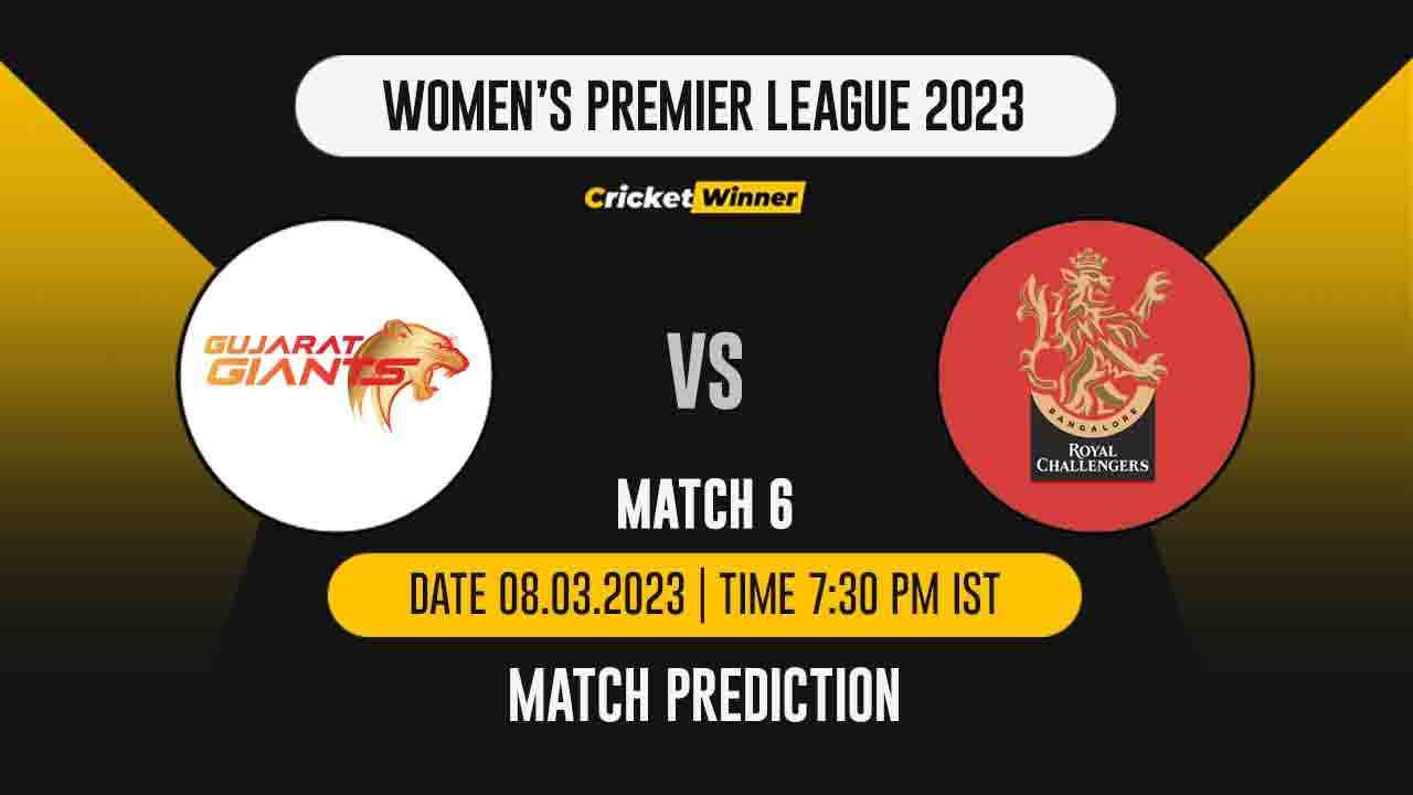 WIPL 2023, 6th Match GG-W vs RCB-W Match Prediction- Who Will Win Today's WIPL Match Between Gujarat Giants and Royal Challengers Bangalore? - Cricket Winner