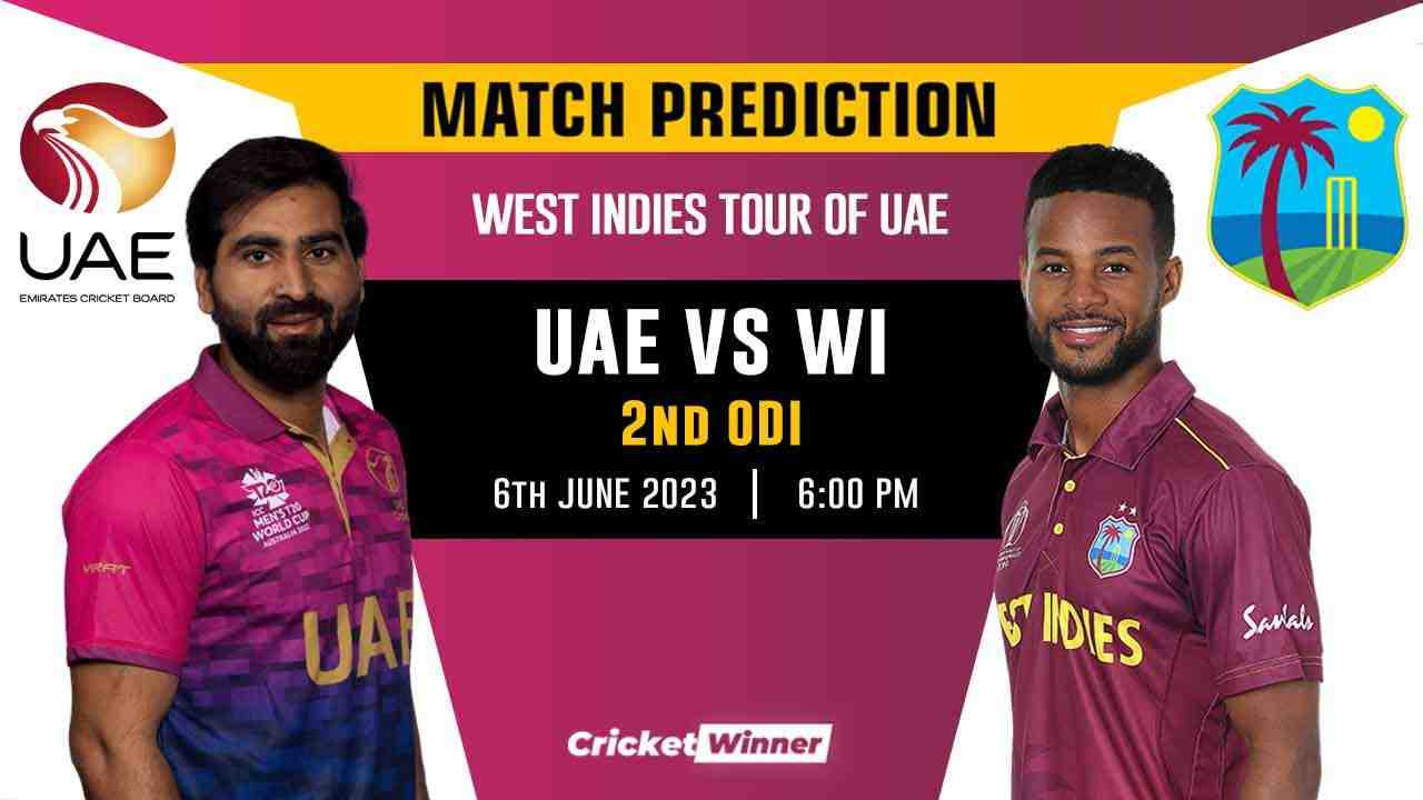 UAE vs WI 2nd ODI Match Prediction- Who Will Win Today's Match Between United Arab Emirates vs West Indies