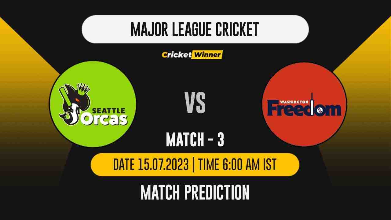 SEO vs WAF Match Prediction- Who Will Win Today’s MLC Match Between Seattle Orcas and Washington Freedom, MLC 2023, Match 3