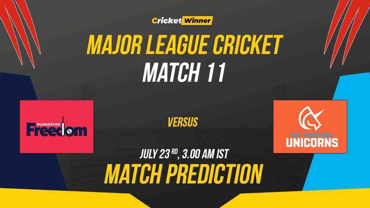 SFU vs WSH Match Prediction- Who Will Win Today’s MLC Match Between San Francisco Unicorns and Washington Freedom, MLC 2023, Match 11 - Cricket Winner - Cricket Winner