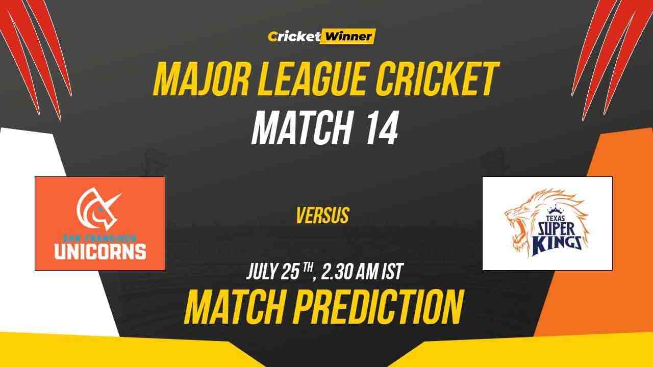 SFU vs TSK Match Prediction- Who Will Win Today’s MLC Match Between San Francisco and Texas Super Kings, MLC 2023, Match 14 - Cricket Winner