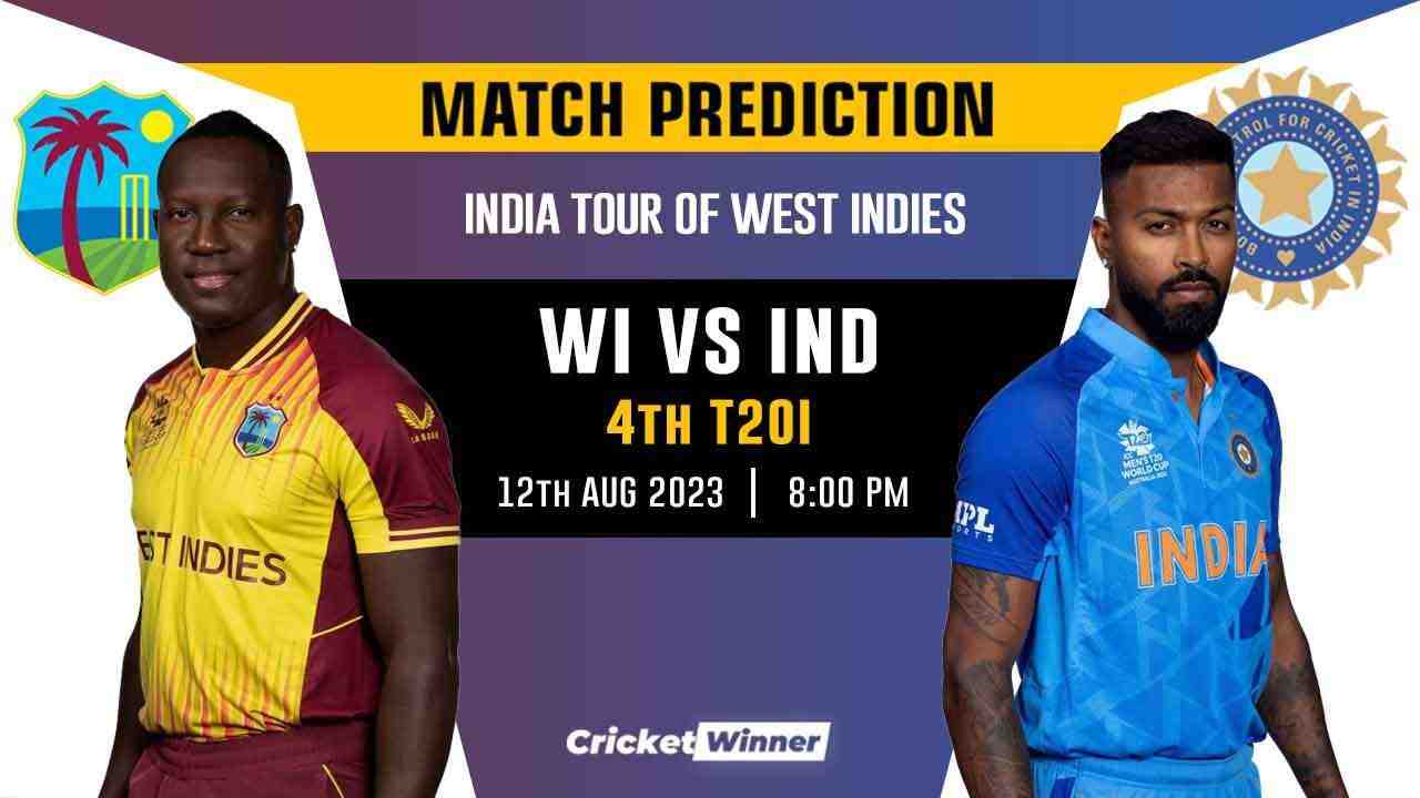 WI vs IND 4th T20I Match Prediction- Who Will Win Today's Match Between West Indies and India - Cricket Winner