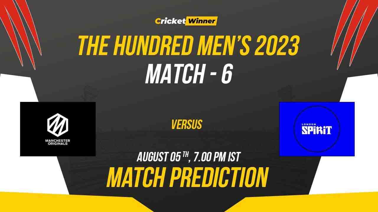 LDN vs MNR Match Prediction- Who Will Win Today’s Hundred Match Between London Spirit and Manchester Originals, The Hundred 2023, 6th Match - Cricket Winner