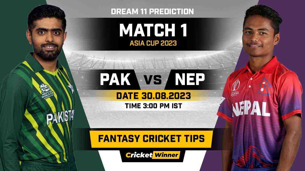 PAK vs NEP Dream11 Prediction, Fantasy Cricket Tips, Probable Playing XI, Pitch Report & Injury Updates For 1st Match - Cricket Winner