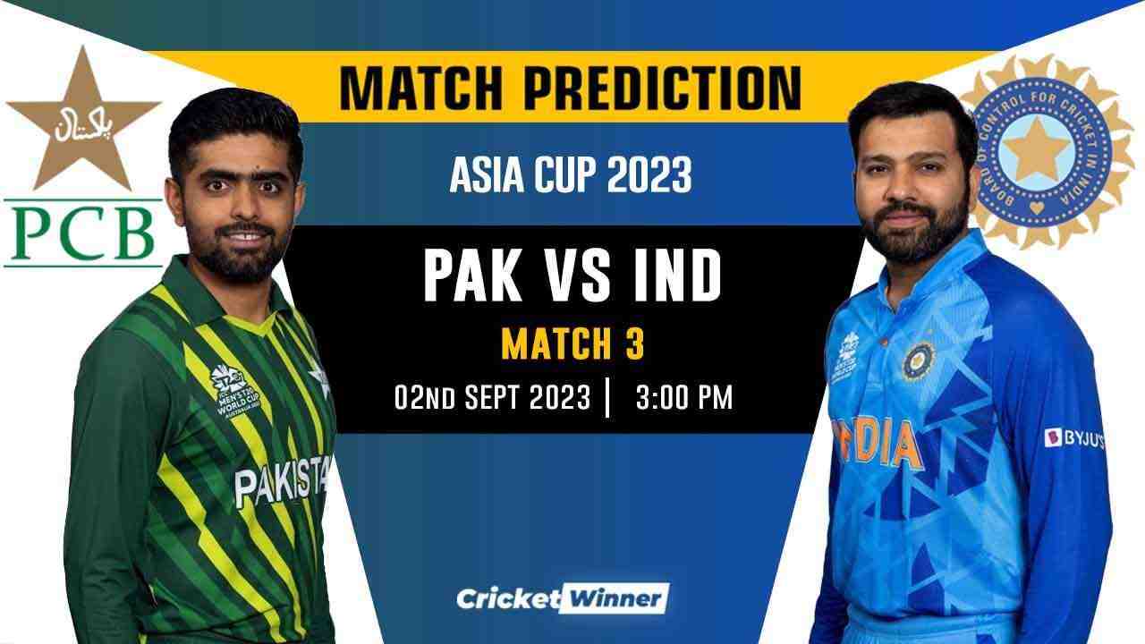 PAK vs IND Match Prediction- Who Will Win Today’s Asia Cup Match Between Pakistan and India, Asia Cup, 3rd Match - Cricket Winner