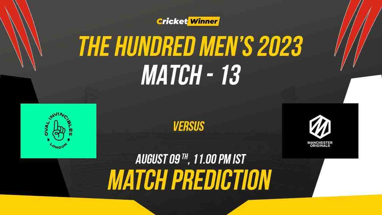 MNR vs OVL Match Prediction- Who Will Win Today’s Hundred Match Between Manchester Originals vs Oval Invincibles, The Hundred 2023, 13th Match - Cricket Winner