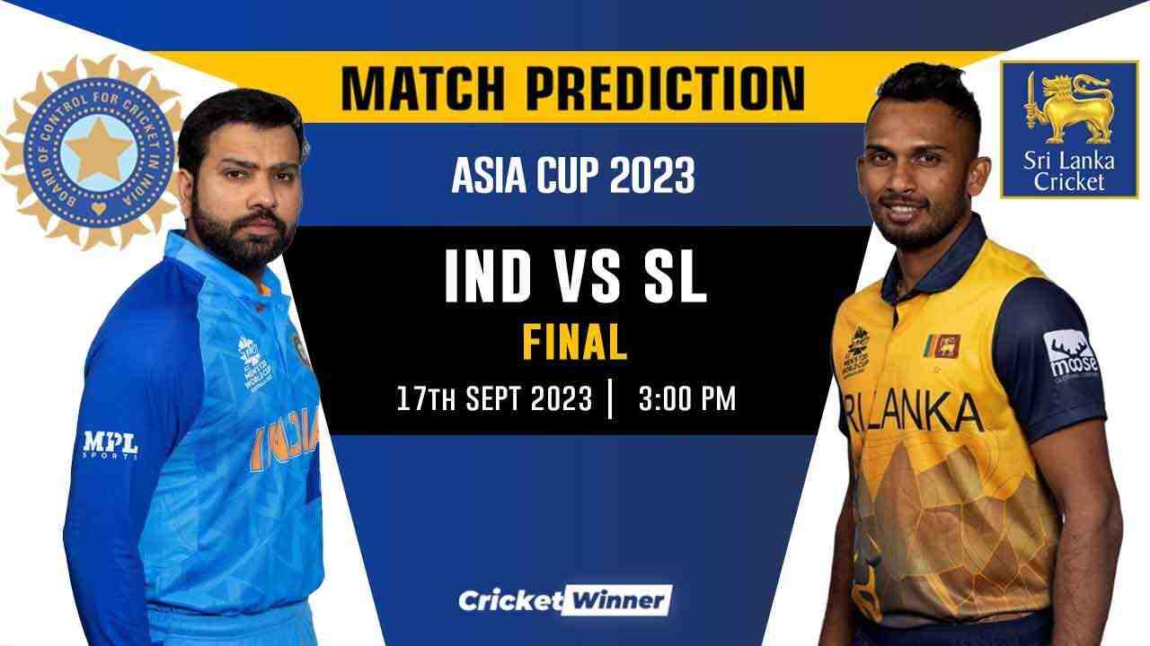 IND vs SL Match Prediction- Who Will Win Today’s Asia Cup Match Between India and Sri Lanka, Asia Cup, Finals - Cricket Winner