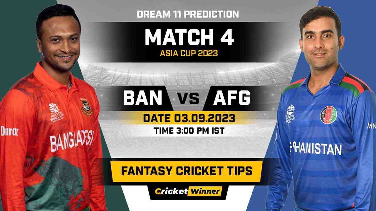 BAN vs AFG Dream11 Prediction, Fantasy Cricket Tips, Probable Playing XI, Pitch Report & Injury Updates For 4th Match