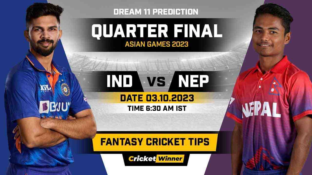 IND vs NEP Dream11 Prediction, Fantasy Cricket Tips, Probable Playing XI, Pitch Report &amp; Injury Updates For Quarter final Match - Cricket Winner