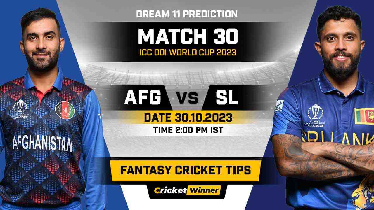 AFG vs SL Dream11 Prediction, Fantasy Cricket Tips, Probable Playing XI, Pitch Report & Injury Updates For 30th Match - Cricket Winner