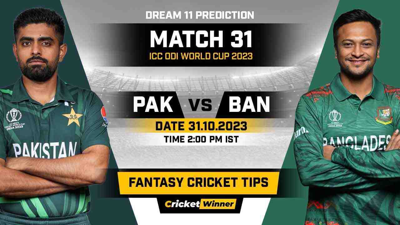 PAK vs BAN Dream11 Prediction, Fantasy Cricket Tips, Probable Playing XI, Pitch Report &amp; Injury Updates For 31th Match - Cricket Winner