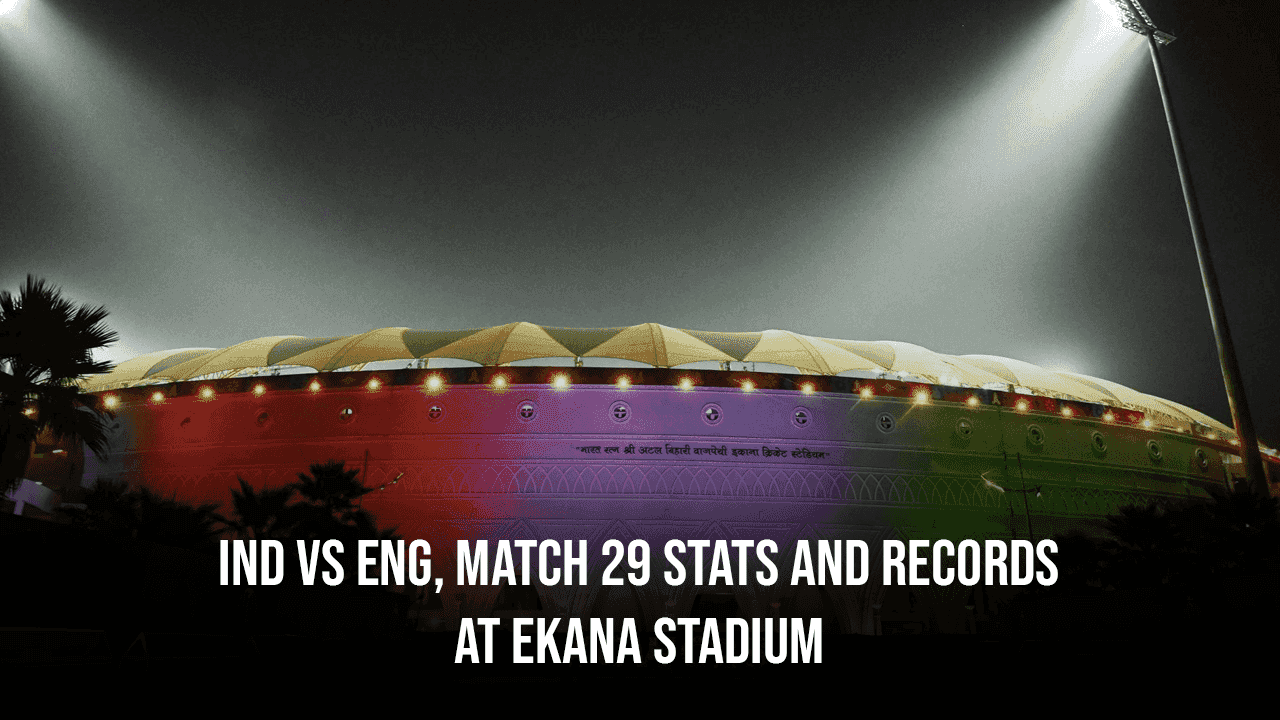 IND vs ENG, Match 29 Stats and Records at Ekana Stadium - Cricket Winner