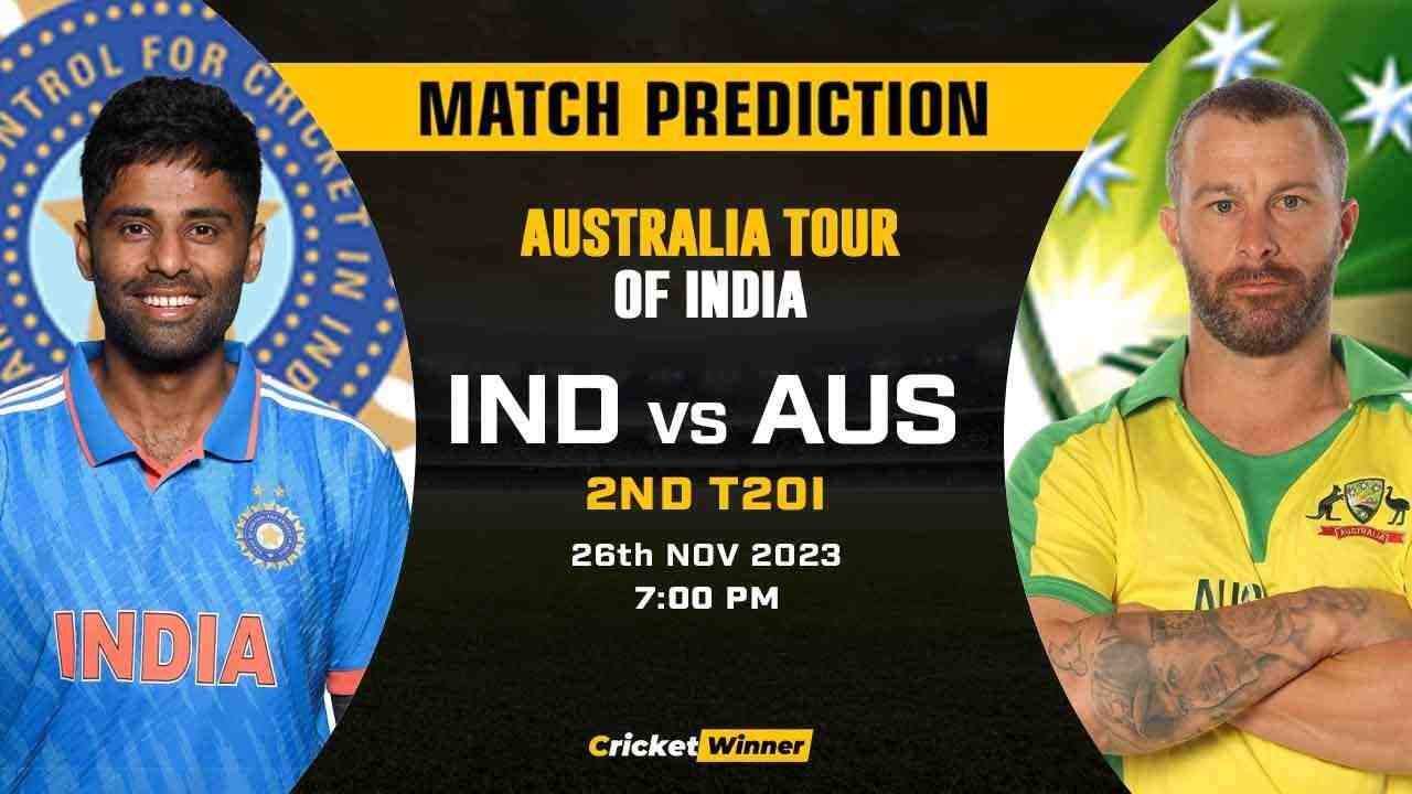 IND vs AUS 2nd T20I Match Prediction- Who Will Win Today's Match Between India and Australia - Cricket Winner